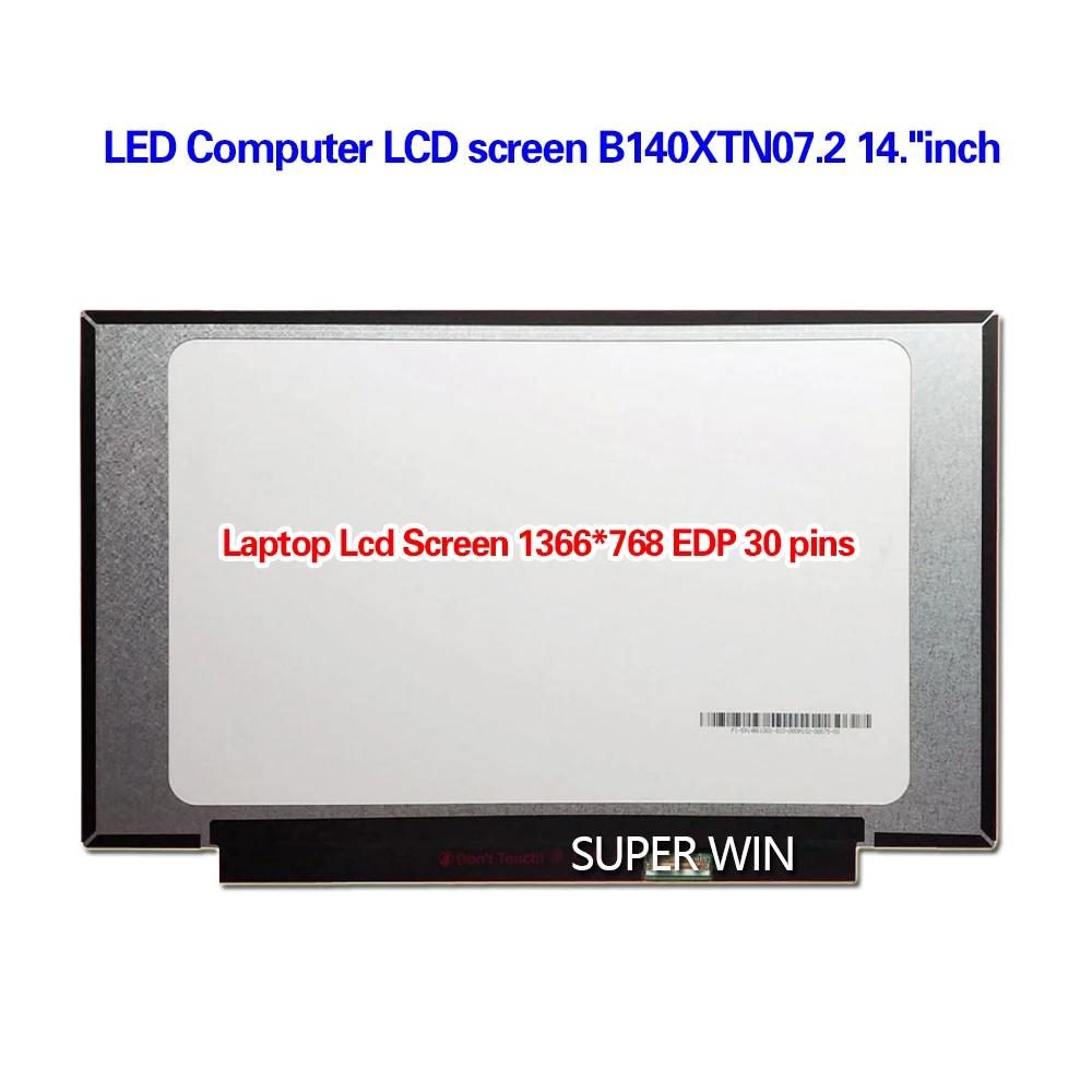 LED ǻ LCD ȭ, B140XTN07.2 14 ġ Ʈ LCD ȭ, 1366x768 EDP 30 